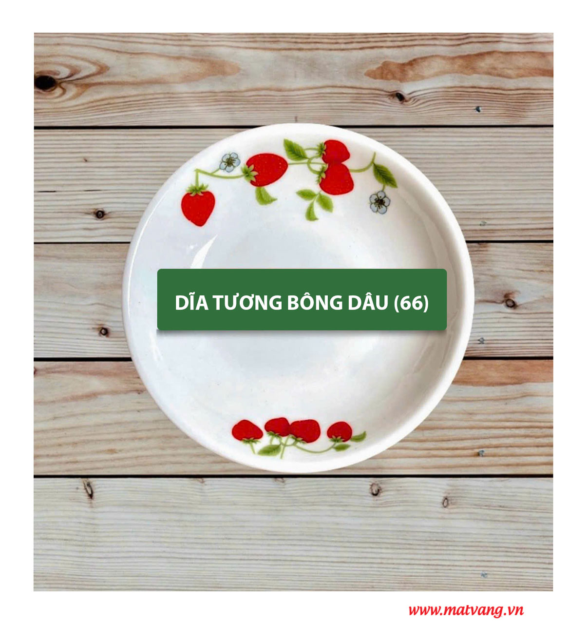 Dĩa Tương Bông Dâu 66